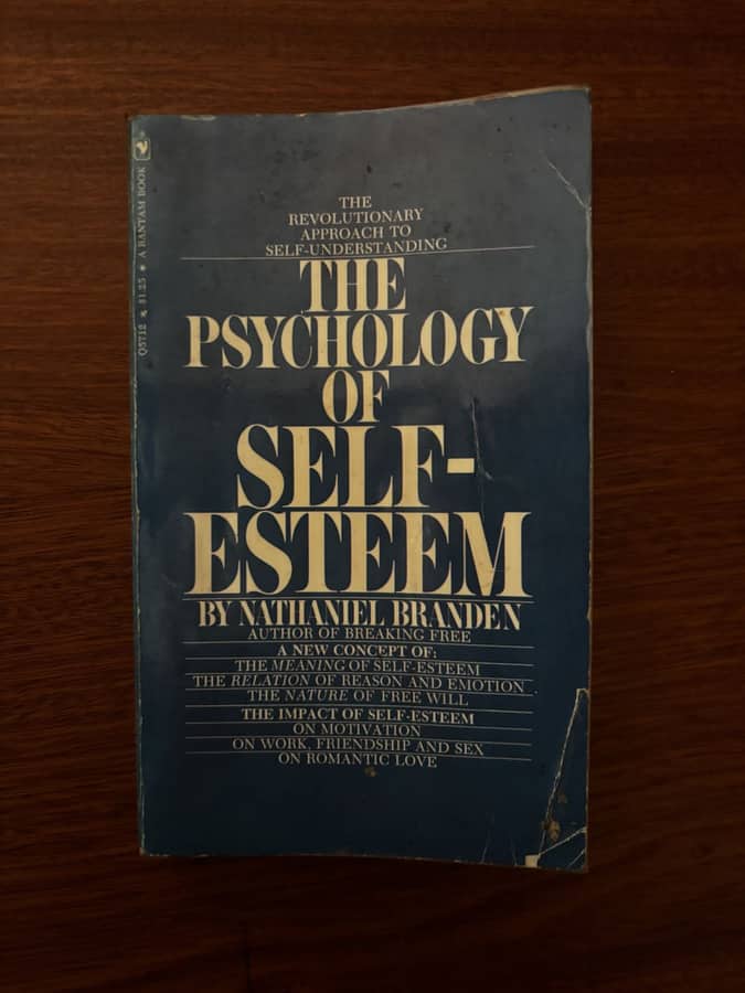 The Psychology of Self-Esteem — Nathaniel Branden